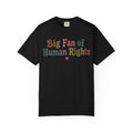 Big Fan Of Human Rights Shirt