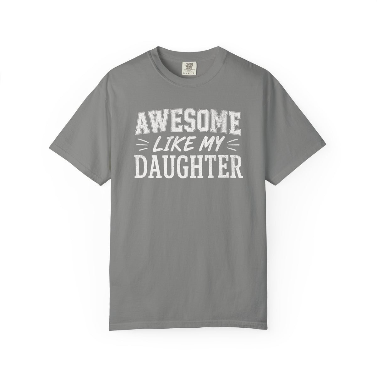 Awesome Like My Daughter Shirt