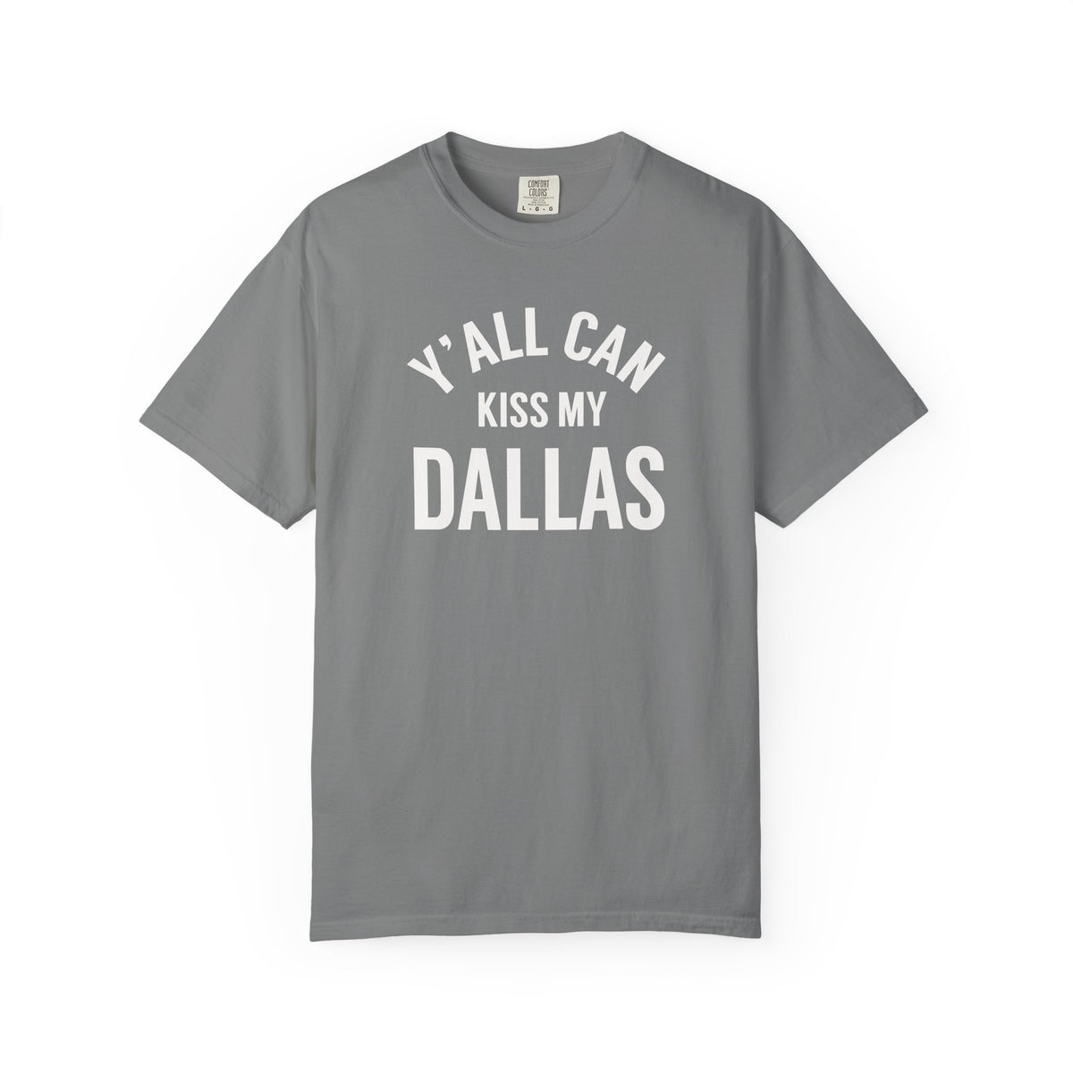 Erling Haaland "Y'all Can Kiss My Dallas" Shirt