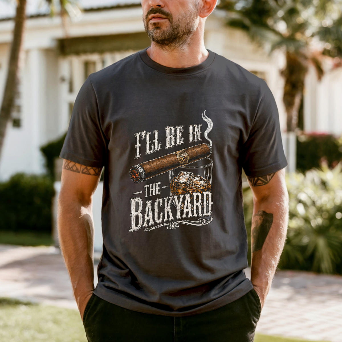 I'll Be in the Backyard T-shirt