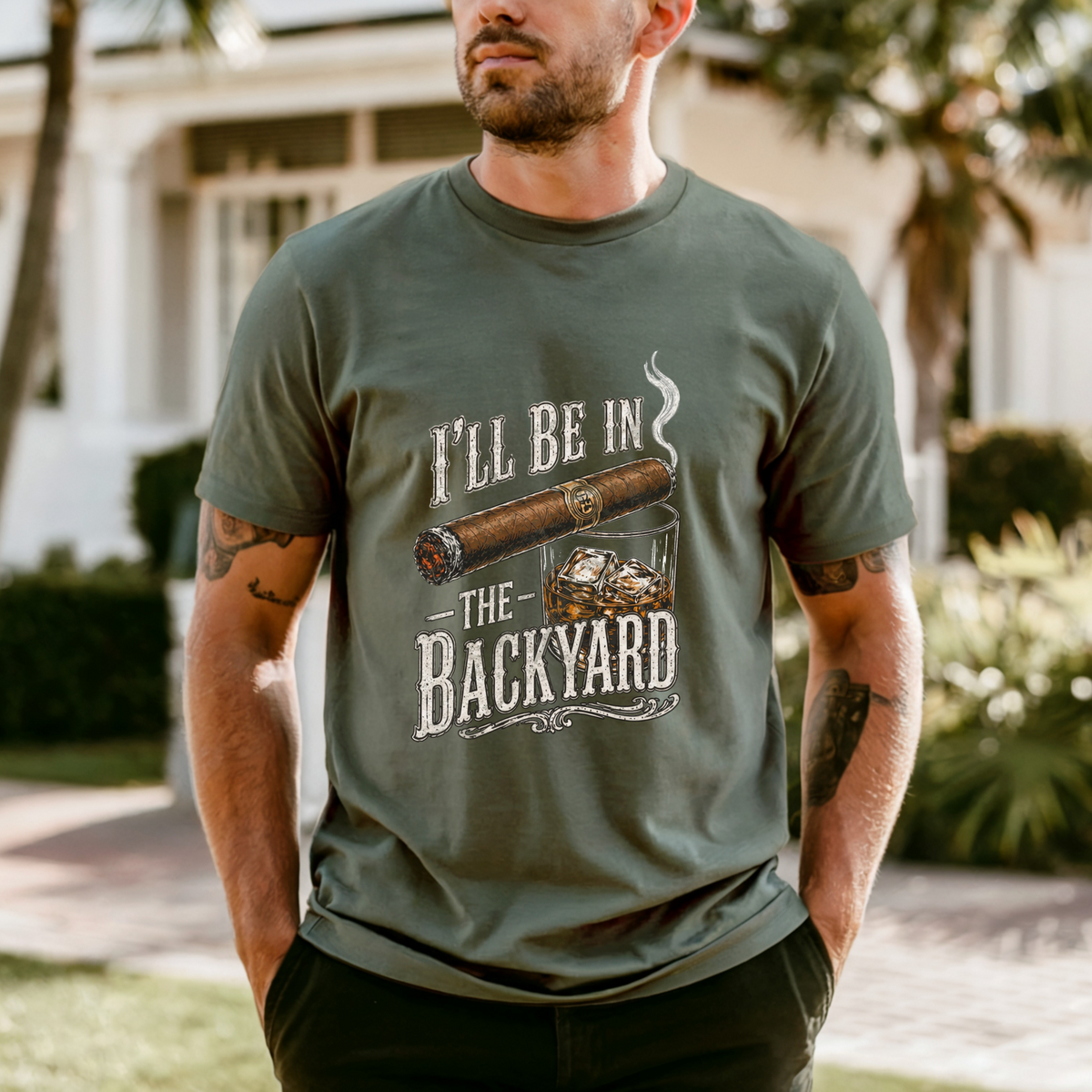 I'll Be in the Backyard T-shirt