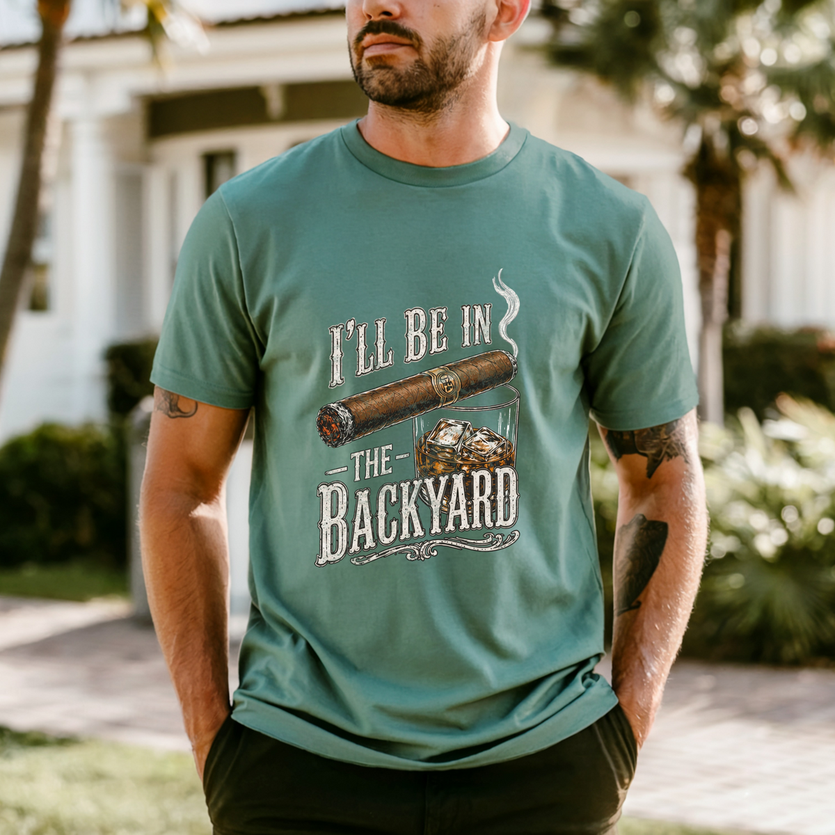I'll Be in the Backyard T-shirt