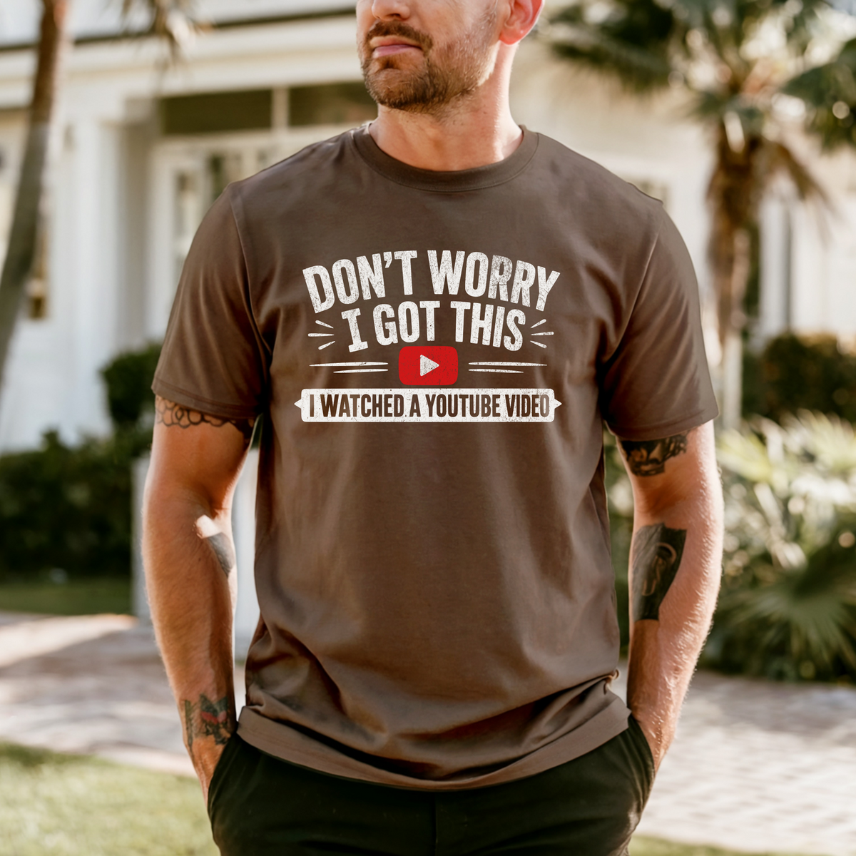Don't Worry I Got This I Watched A YouTube Video Shirt