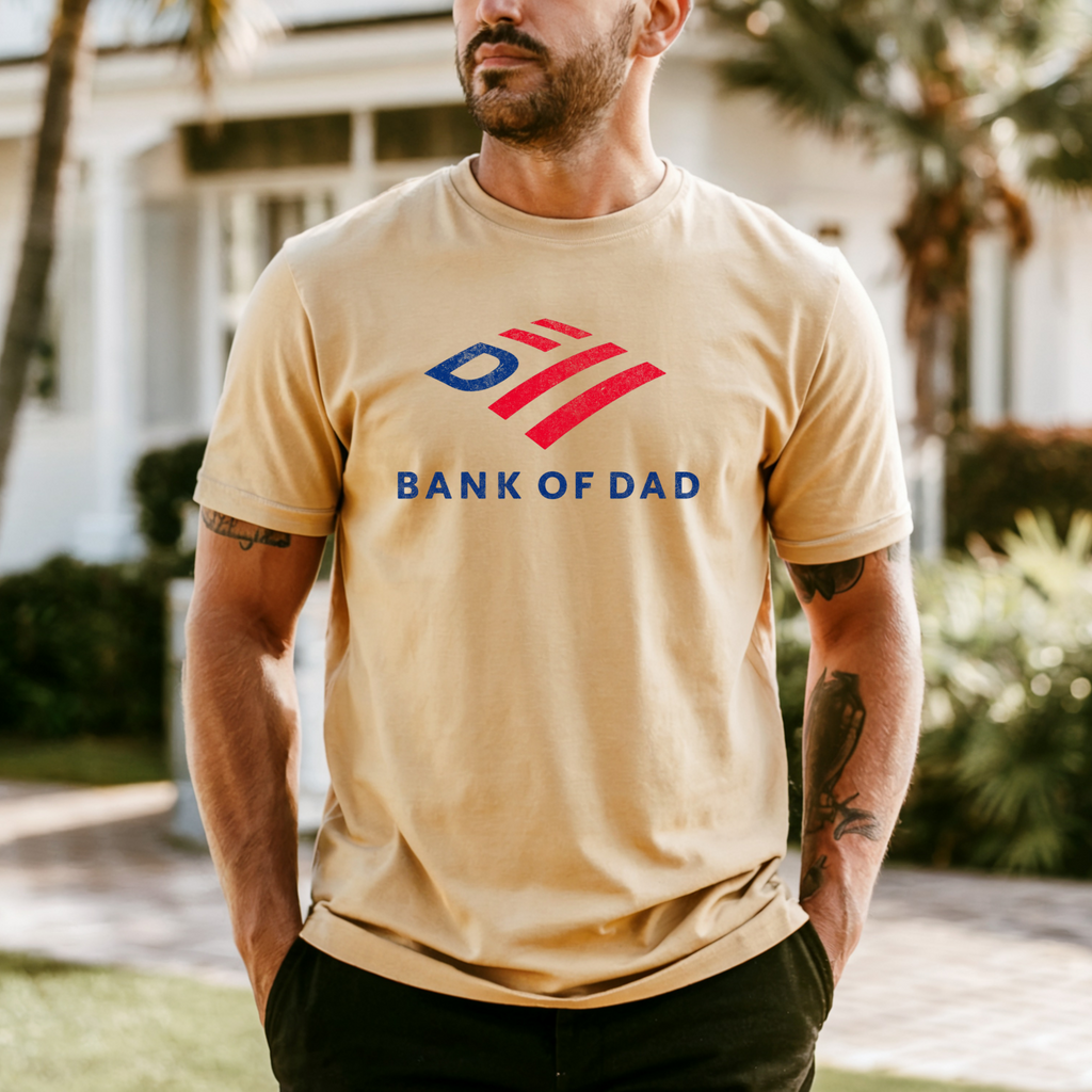 Bank of Dad Shirt