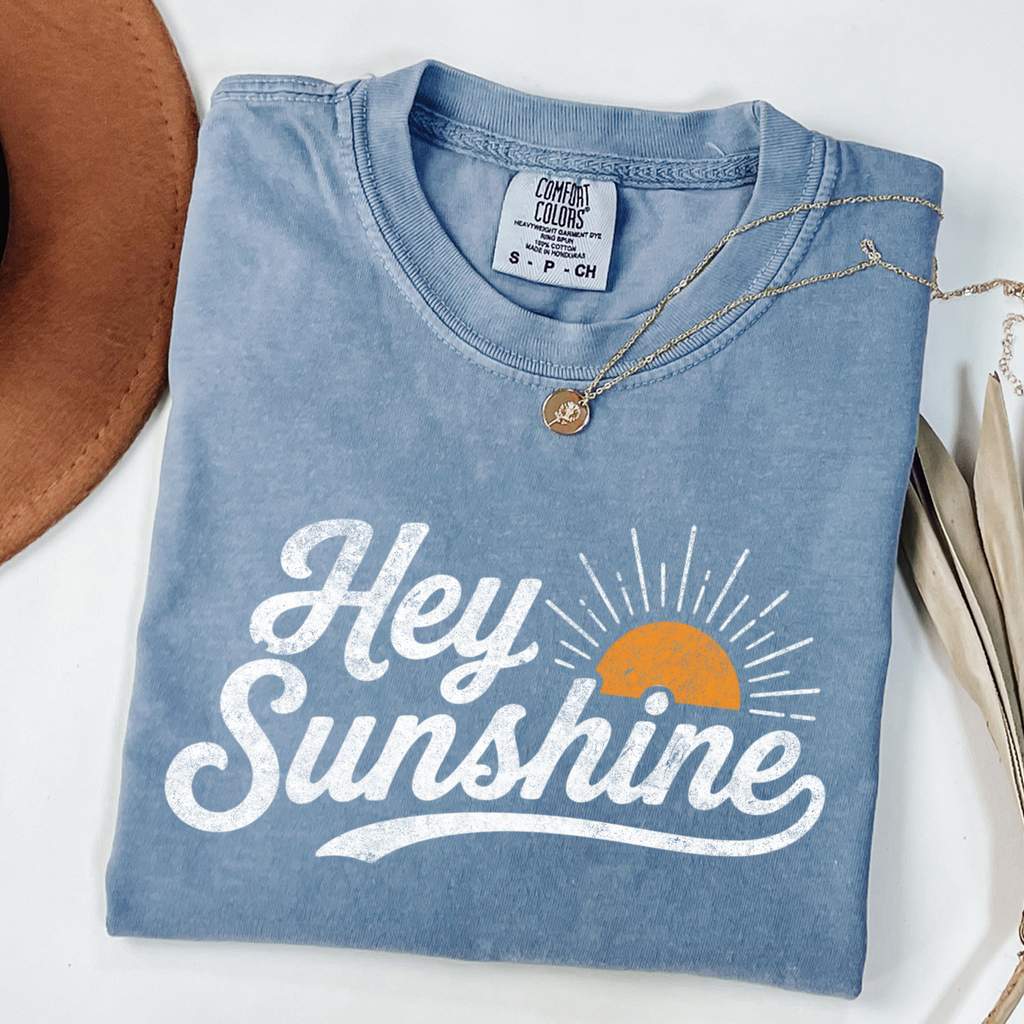 Hey Sunshine Shirt