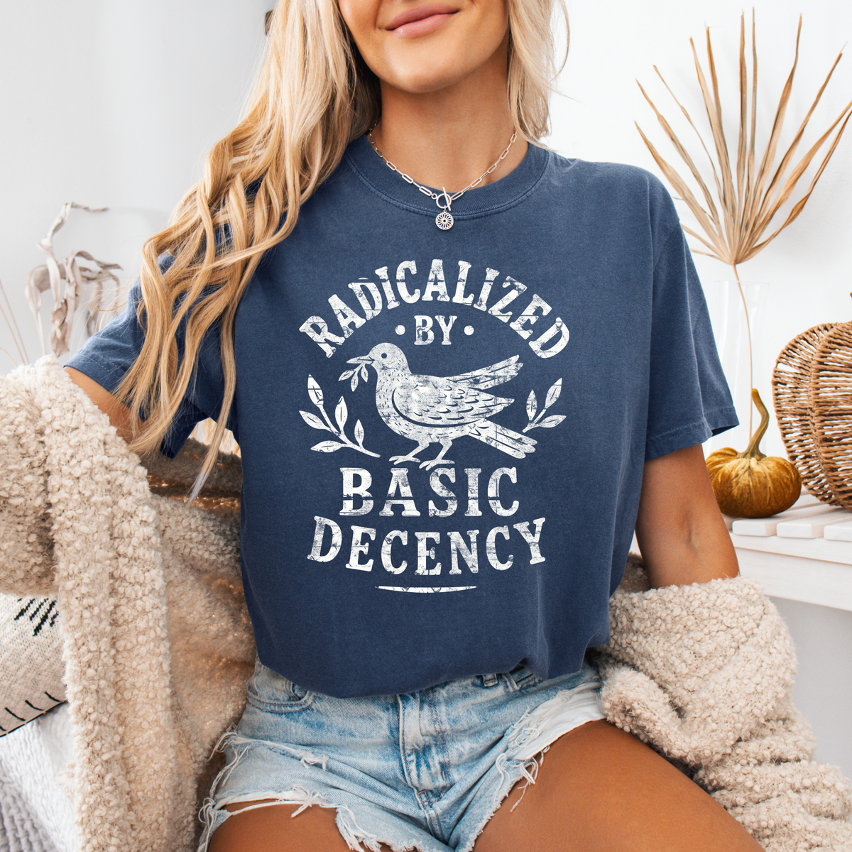 Radicalized By Basic Decency T-shirt