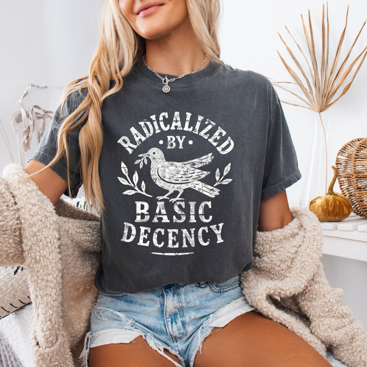 Radicalized By Basic Decency T-shirt