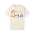 I Keep All My Dad Jokes In A Dad-A-Base Shirt