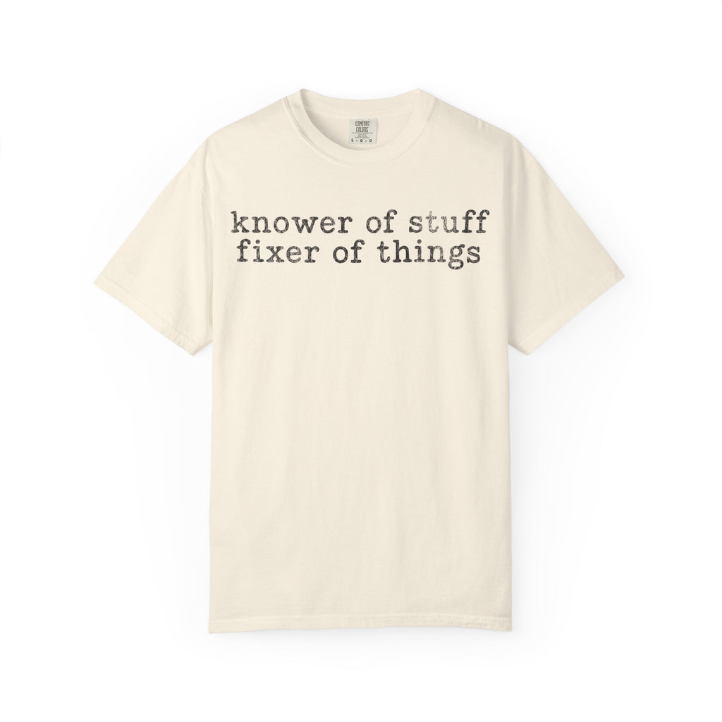 Knower of Stuff Fixer of Things Shirt