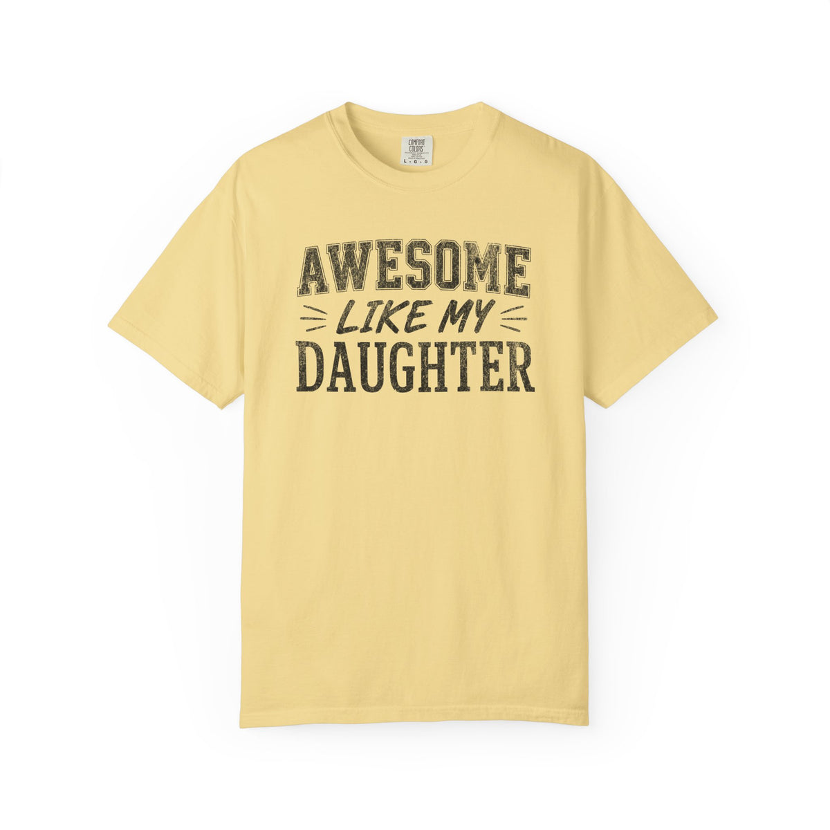 Awesome Like My Daughter Shirt