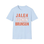 Jalen F*cking Brunson Shirt, B*tch I'm A Knick Shirt