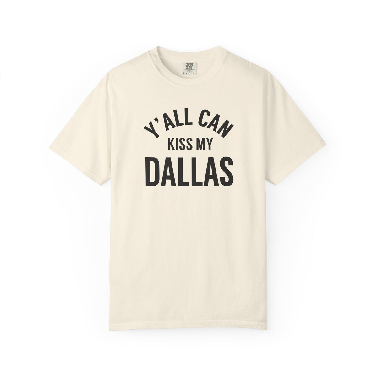 Erling Haaland "Y'all Can Kiss My Dallas" Shirt