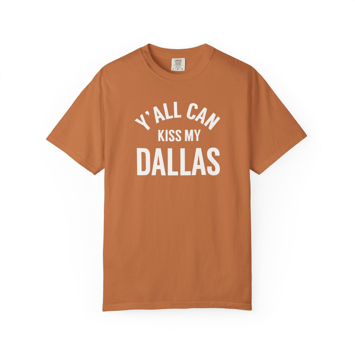 Erling Haaland "Y'all Can Kiss My Dallas" Shirt