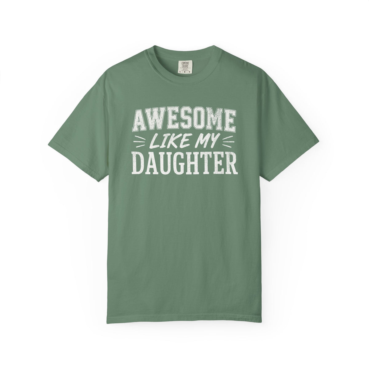 Awesome Like My Daughter Shirt