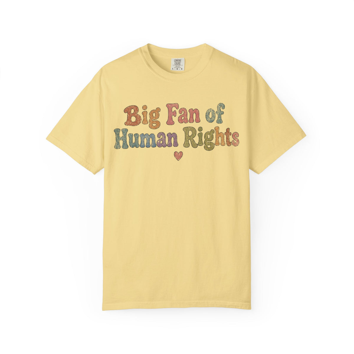 Big Fan Of Human Rights Shirt