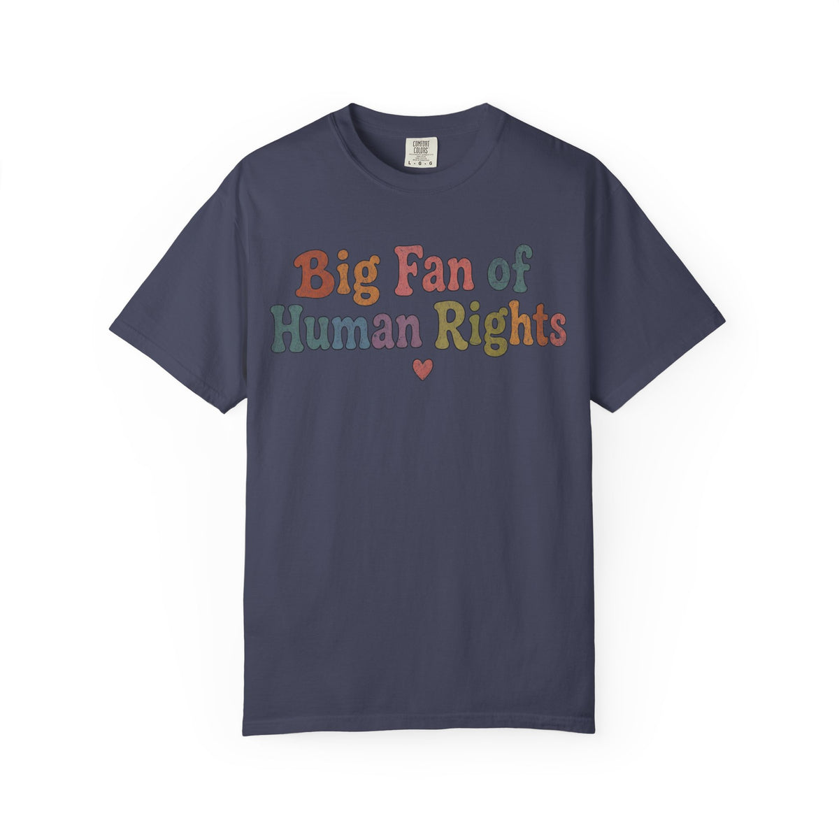 Big Fan Of Human Rights Shirt