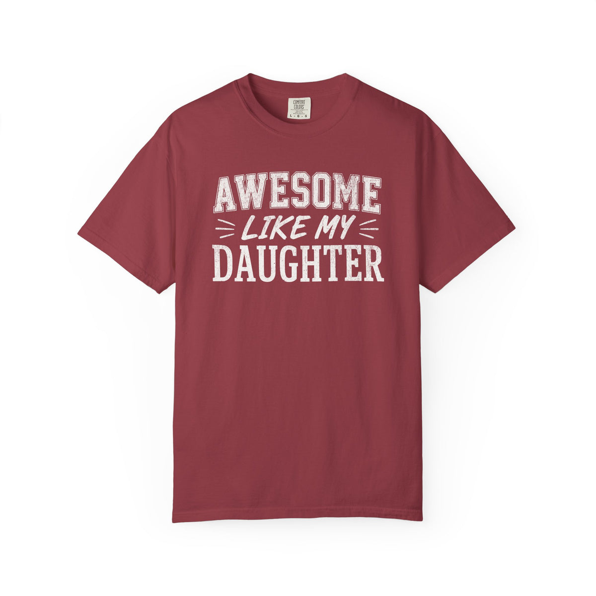 Awesome Like My Daughter Shirt