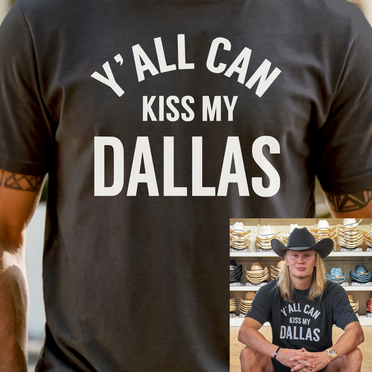 Erling Haaland "Y'all Can Kiss My Dallas" Shirt