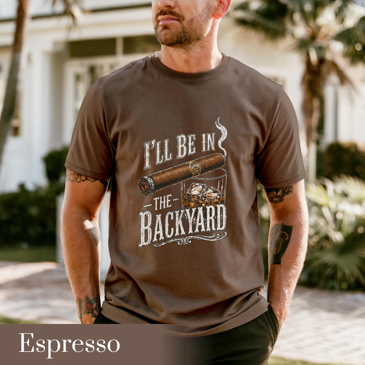 Comfort Colors®I'll Be in the Backyard T-shirt,Funny Cigar Whiskey Tee,Father's Day Gift,Men's Backyard BBQ Shirt,Whiskey & Cigar Lover Gift