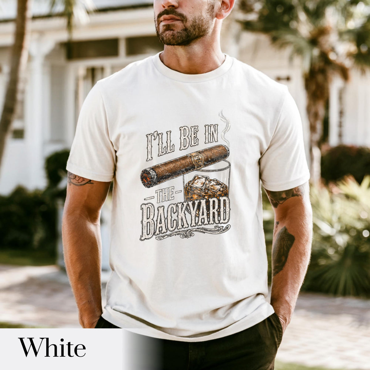 Comfort Colors®I'll Be in the Backyard T-shirt,Funny Cigar Whiskey Tee,Father's Day Gift,Men's Backyard BBQ Shirt,Whiskey & Cigar Lover Gift
